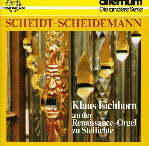 Scheidt/ Klaus Eichhorn - Organ Works