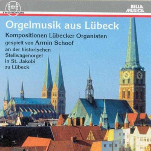 Buxtehude/ Armin Schoof - Orgelmusik Aus Luebeck