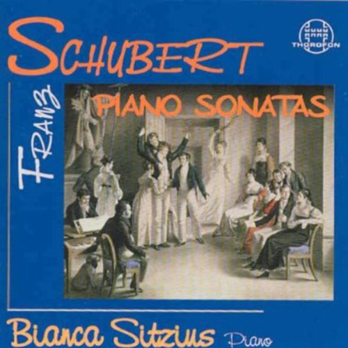 Schubert/ Bianca Siitzius - Piano Sonatas