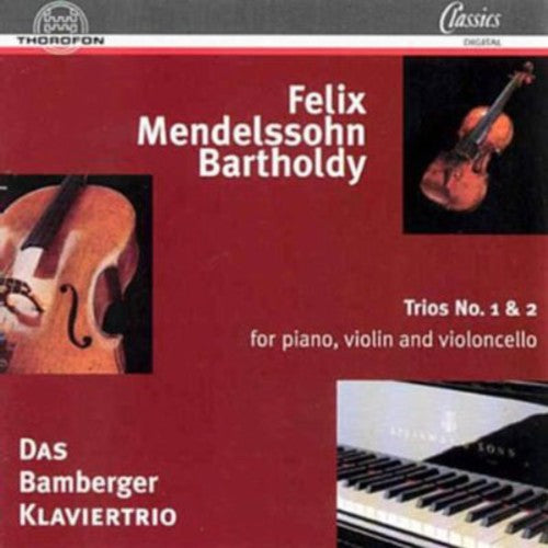 Mendelssohn/ Bamberg Piano - Piano Trios 1 & 2