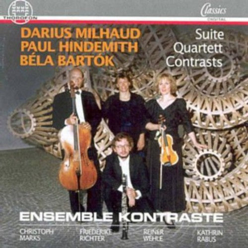 Ensemble Kontraste - 20th Cent Cham Works: Milhaud Hindemith Bartok