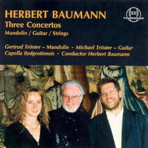 Baumann/ Troester/ Baumann - 3 Concertos for Guitar Strings & Mandolin