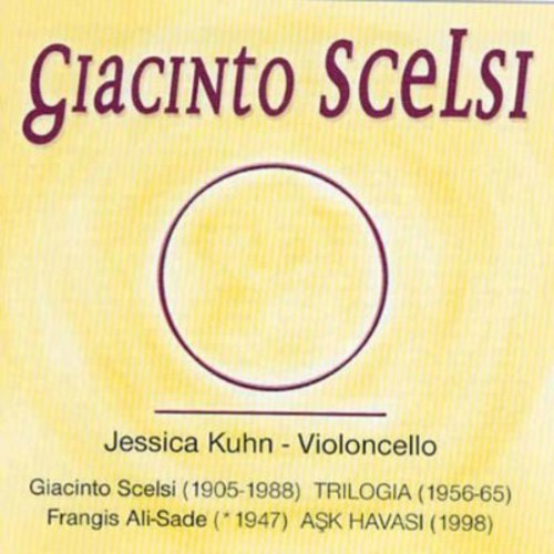 Scelsi/ Kuhn - Trilogia