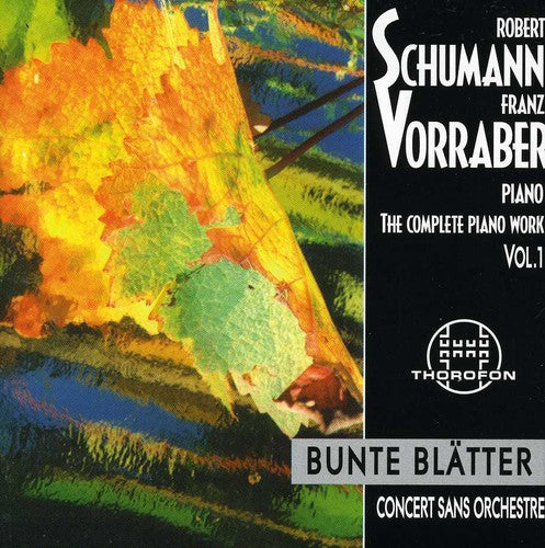 Schumann/ Franz Vorraber - Complete Piano Works 1