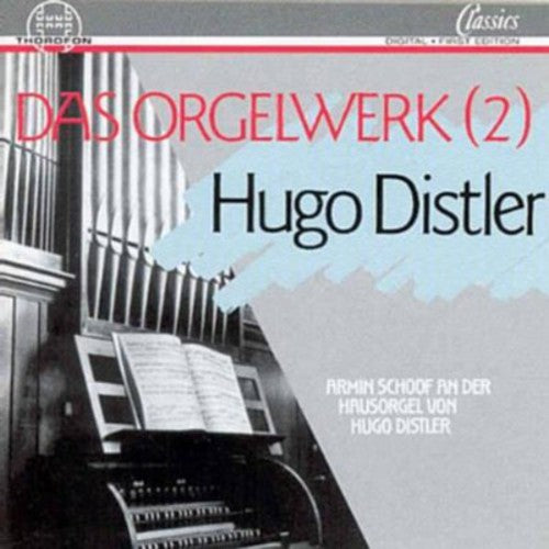 Distler/ Schoolf - Organ Works 2