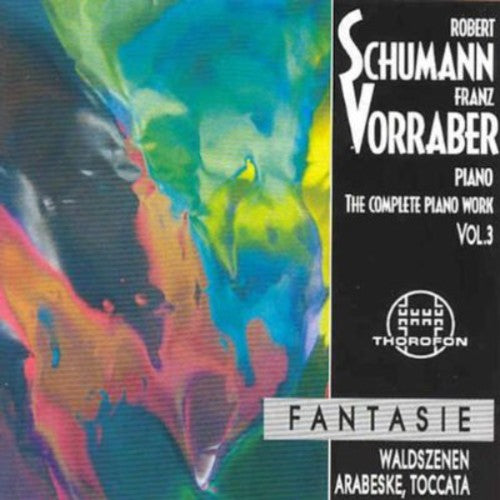 Schumann/ Franz Vorraber - Complete Piano Works 3
