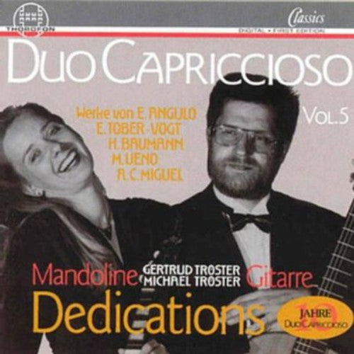 Angulo/ Ueno/ Baumann/ Duo Capriccioso - Dedications 5: De Aires Antiguos / Spiral Dance