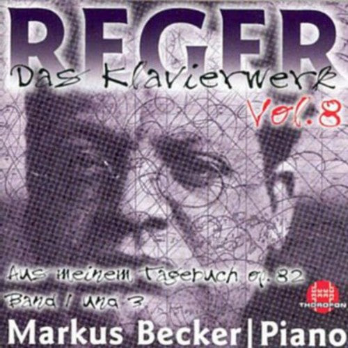 Reger/ Becker - Piano Works 8