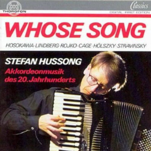 Hosokowa/ Stefan Hussong - Whose Song / Accordian Music 20th C