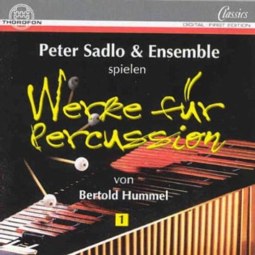 Hummel/ Peter Sadlo - Works for Percussion