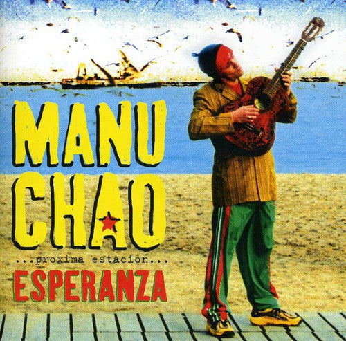 Manu Chao - Proxima Esperanza