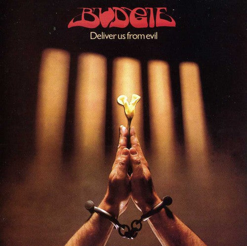 Budgie - Deliver Us from Evil