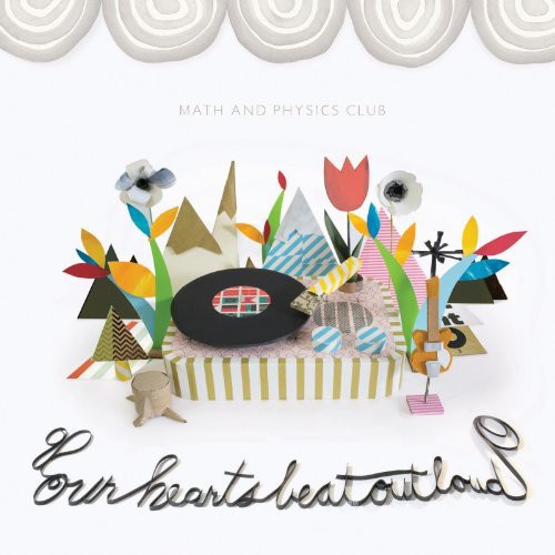 Math & Physics Club - Our Hearts Beat Out Loud