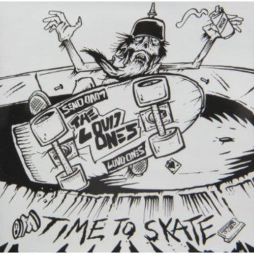 Loud Ones - Time to Skate