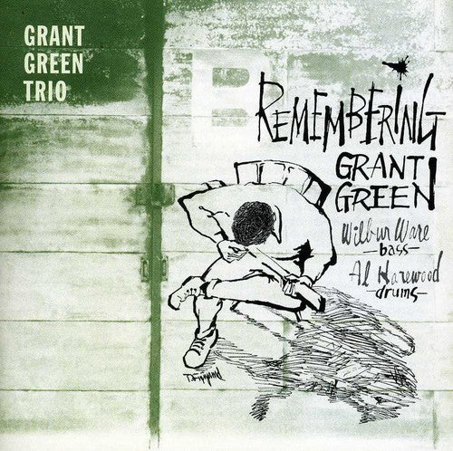 Grant Green Trio - Remembering Grant Green