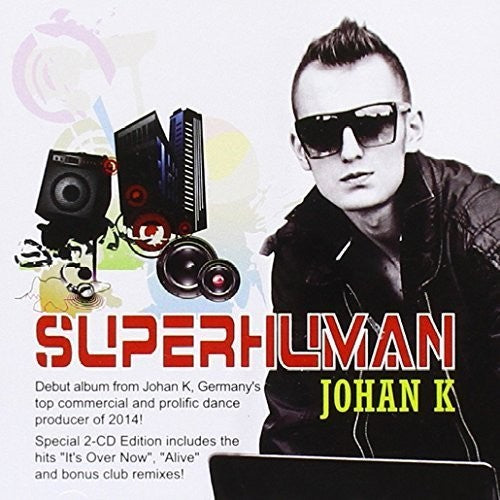 Johan K - Superhuman