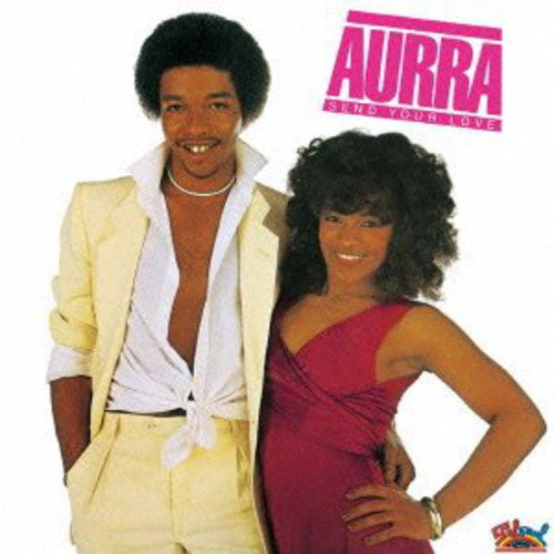 Aurra - Send Your Love