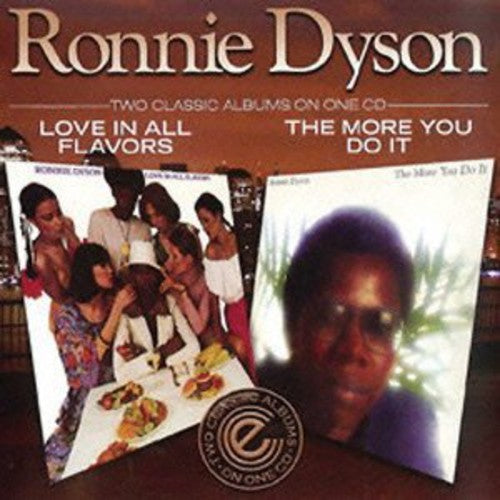 Ronnie Dyson - Love in All Flavours / the More You Do It