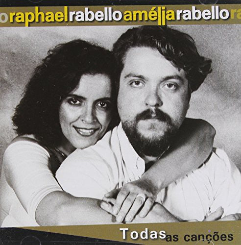 Raphael Rabello / Amelia Rabello - Todas As Cancoes