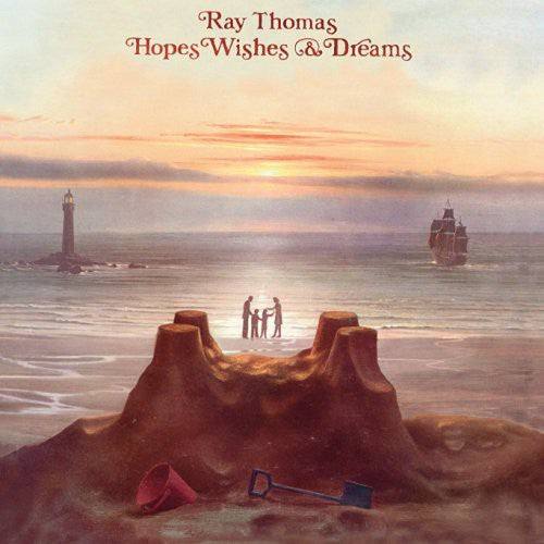 Ray Thomas - Hopes Wishes & Dreams