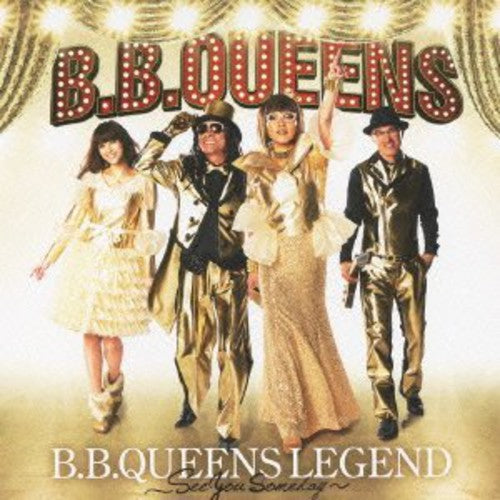 B.B.Queens - Legend / See You Someday