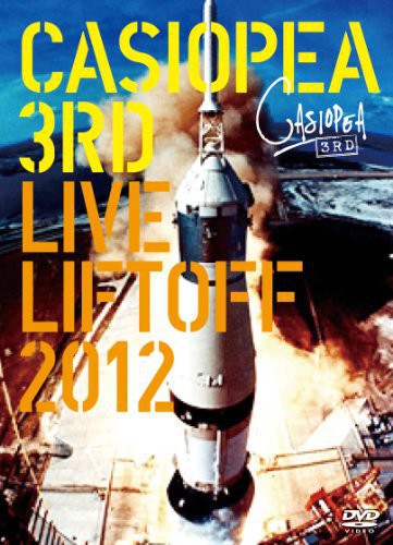 Casiopea 3rd: Live Liftoff 2012