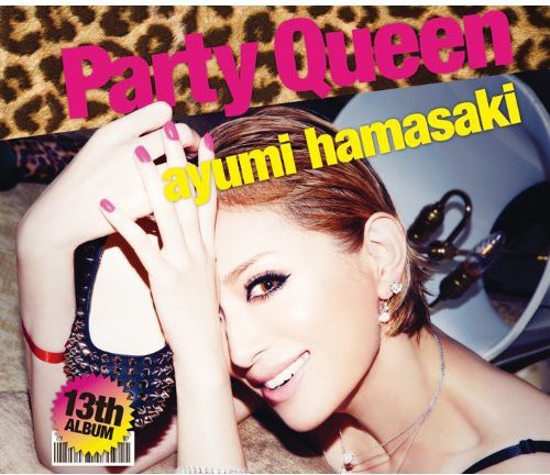 Ayumi Hamasaki - Party Queen