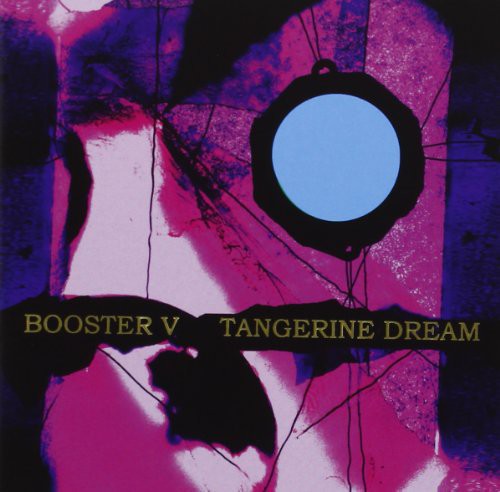 Tangerine Dream - Booster V