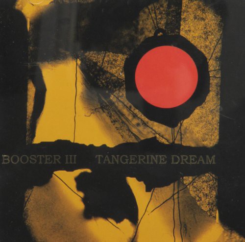 Tangerine Dream - Booster, Vol. III