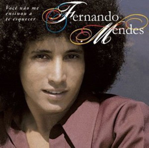 Fernando Mendes - Nao Me Ensinou a Te