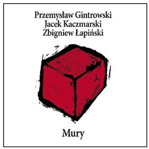 Kaczmarski/ Gintrowski/ Lapinski - Mury