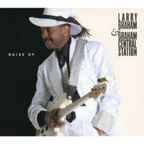 Larry Graham & Graham Central Station - Raise Up