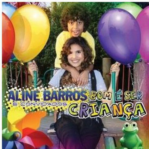Aline Barros - Bom & Ser Crianca