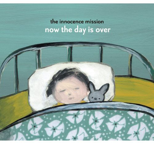Innocence Mission - Now the Day Is Over