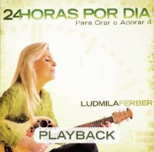Ludmila Ferber - 24 Horas Por Dia