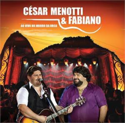Cesar Menotti & Fabiano - Morro Da Urca: Ao Vivo