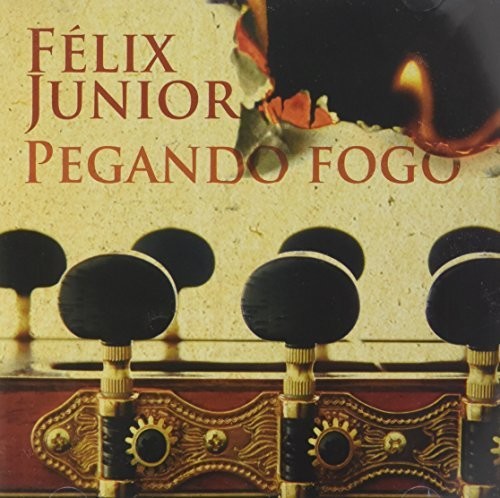 Felix Junior - Pegando Fogo