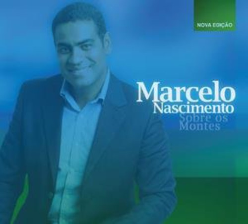 Marcelo Nascimento - Sobre Os Montes