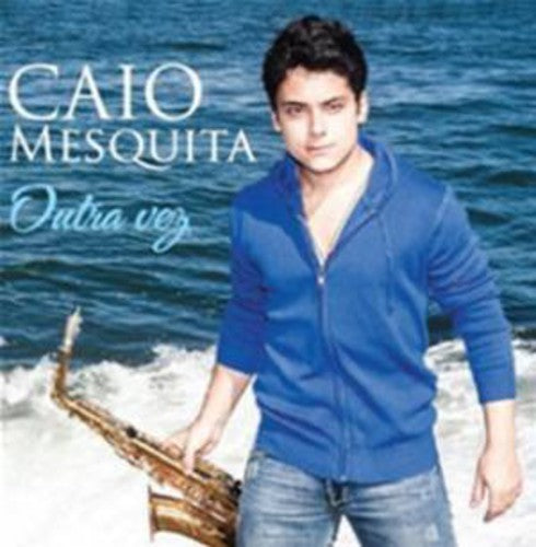 Caio Mesquita - Outra Vez