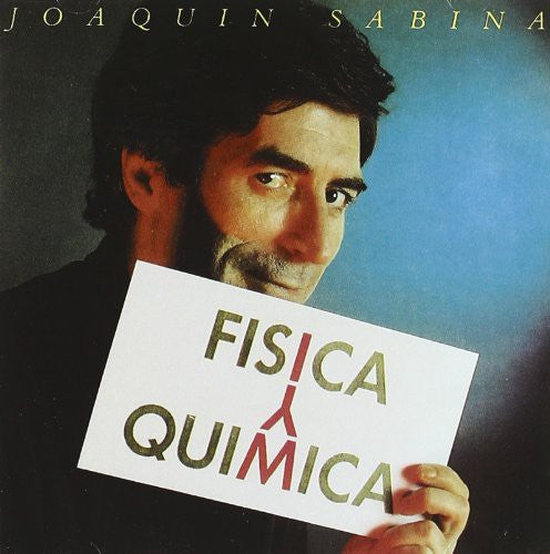 Joaquin Sabina - Fisica y Quimica