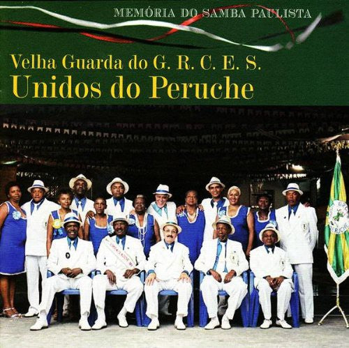 Velha Guarda Do G R C E S - Unidos Do Peruche / Memoria Do Samba Paulista