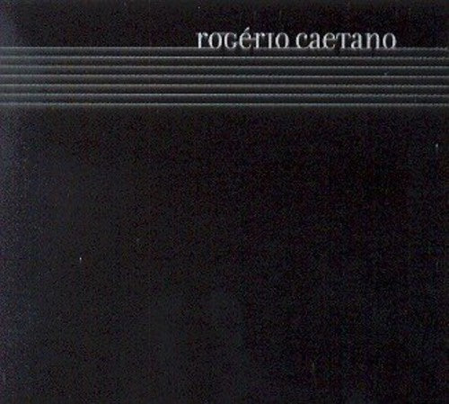 Rogerio Caetano - Rogerio Caetano