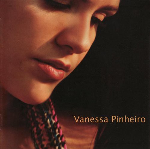 Vanessa Pinheiro - Vanessa Pinheiro