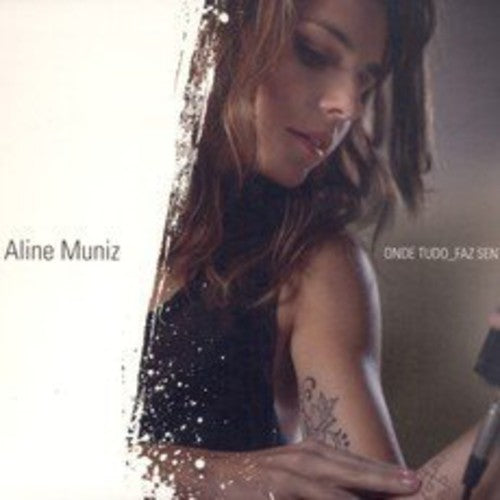 Aline Muniz - Onde Tudo Faz Sentido