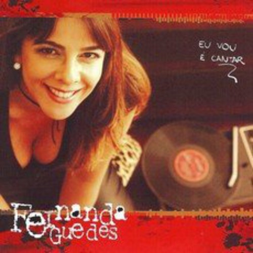 Fernanda Guedes - Eu Vou E Cantar