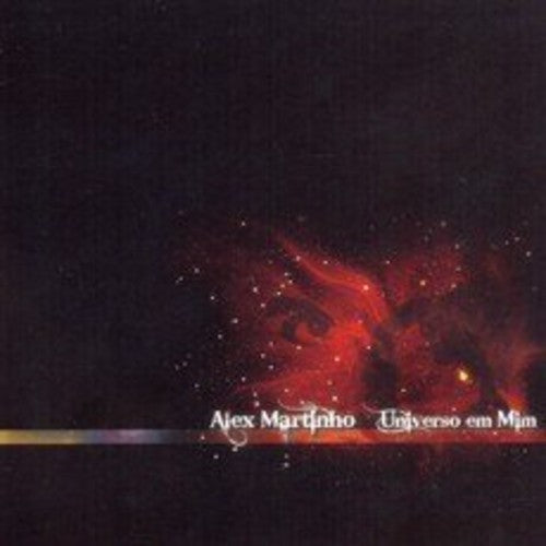 Alex Martinho - Universo Em Mim