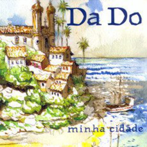 Da Do - Minha Cidade