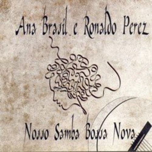 Ana Brasil / Ronaldo Perez - Nosso Samba Bossa Nova