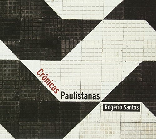 Rogerio Santos - Cronicas Paulistanas