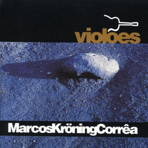 Marcos Kroning Correa - Violoes